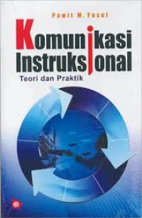 Image of Komunikasi Instruksional : Teori dan Praktik